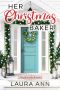 Her Christmas Baker · A Clean, Holiday Romance (The Gingerbread Inn Book 2)