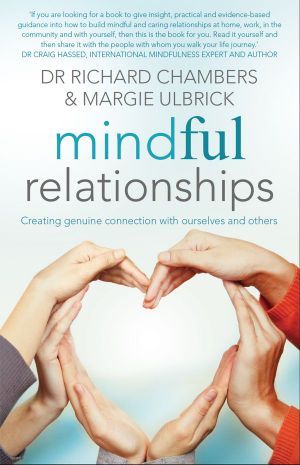 Mindful Relationships · Creating Genuine Connection With Ourselves and Others