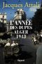 L'année des dupes, Alger 1943