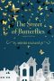 The Street of Butterflies