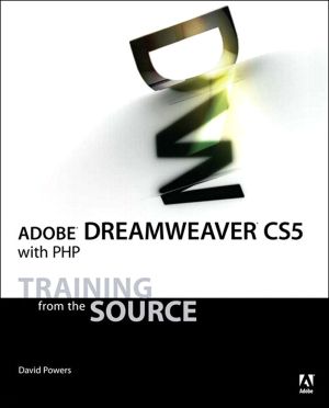 Adobe® Dreamweaver® CS5 With PHP Training From the Source (Richard Stout's Library)