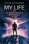 My Life: An Ex-Quarterback's Adventures in the Galactic Empire