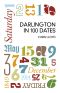 Darlington in 100 Dates