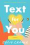 Text for You, A Novel