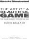 The Art of a Beautiful Game