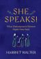 She Speaks!
