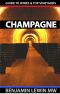 Champagne (Guides to Wines and Top Vineyards Book 3)