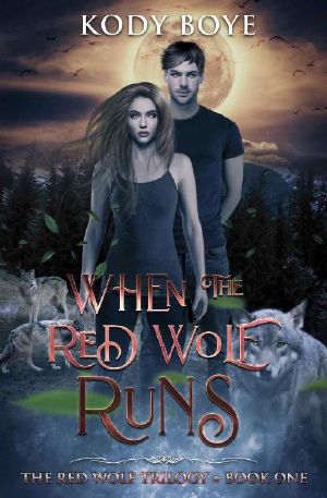 When the Red Wolf Runs (The Red Wolf Trilogy Book 1)