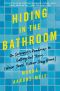Hiding in the Bathroom