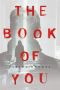 The Book of You · A Novel