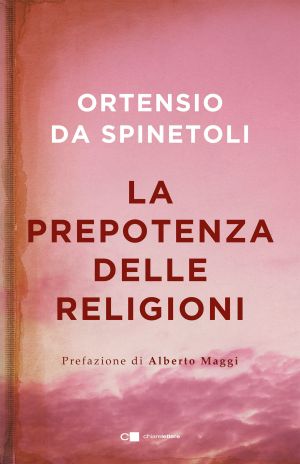 La Prepotenza Delle Religioni