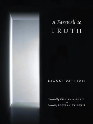 A Farewell to Truth