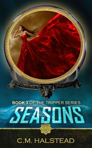 Seasons: Book Three of The Tripper Series