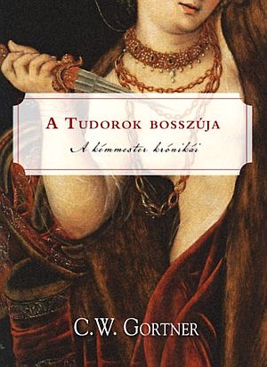 A kémmester krónikái 3. - A Tudorok bosszúja