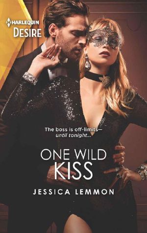 One Wild Kiss (Kiss And Tell Book 2)