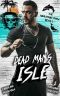 Dead Man's Isle: A Dark Reverse Harem Romance (The Harlequin Crew Book 2)