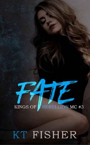 Fate (Kings of Rebellion MC Book 3)