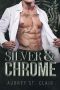 Silver and Chrome · A Bad Boy MC Romance