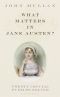 What Matters in Jane Austen?