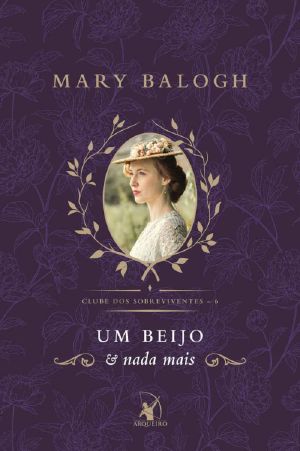 Um beijo e nada mais (Clube dos Sobreviventes Livro 6)