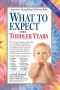 What to Expect the Toddler Years