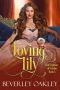 Loving Lily: Fair Cyprians of London: a Steamy Victorian Romantic Mystery