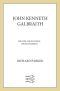 John Kenneth Galbraith · His Life, His Politics, His Economics