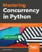 Mastering Concurrency in Python