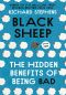 Black Sheep : The Secret Benefits of Being Bad (9781473610828)