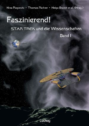 Faszinierend! · Star Trek und die Wissenschaften Band 1