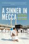 A Sinner in Mecca