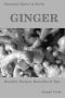 Essential Spices & Herbs · Ginger · the Anti-Nausea, Pro-Digestive and Anti-Cancer Spice. Natural Healing Recipes Included (Essential Spices and Herbs Book 2)