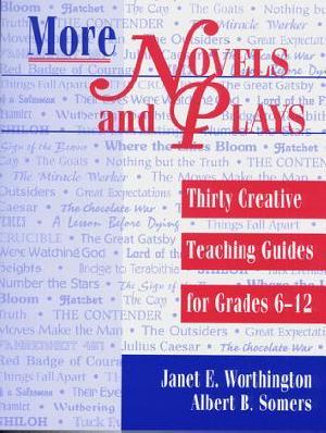 More Novels and Plays · Thirty Creative Teaching Guides for Grades 612