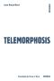 Telemorphosis