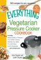 Vegetarian Pressure Cooker Cookbook