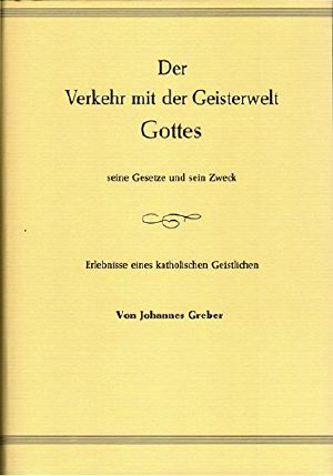 Der Verkehr mit der Geisterwelt Gottes