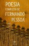 Poesia Completa De Fernando Pessoa