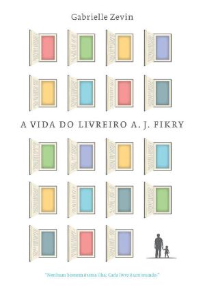 A Vida Do Livreiro A. J. Fikry