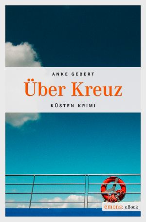 Über Kreuz · Küsten-Krimi