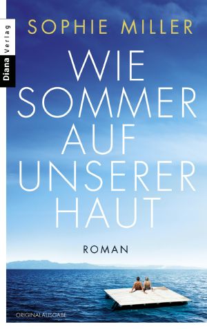 Wie Sommer auf unserer Haut