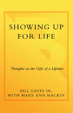 Showing Up for Life · Thoughts on the Gifts of a Lifetime