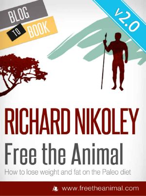 Free the Animal · Lose Weight & Fat With the Paleo Diet (Aka the Caveman Diet) V2 - NEWLY EXPANDED & UPDATED