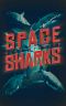 Space Sharks