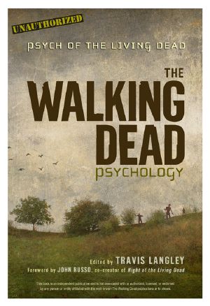 The Walking Dead Psychology - Unauthorized, The Walking Dead Psychology, Phych of the Living Dead