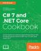 C# 7 and .NET Core Cookbook