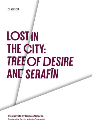 Lost in the City · Tree of Desire and Serafin