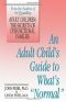 An Adult Child's Guide to What's Normal