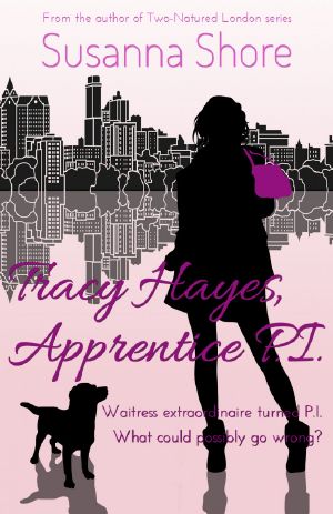 Tracy Hayes, Apprentice P.I. (P.I. Tracy Hayes 1)