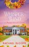 The Whisper in Wind: An Uplifting, Small-Town Romance (Book # 6) (A Poppy Creek Novel)