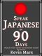 Speak Japanese in 90 Days